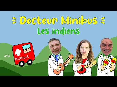 DOCTEUR MINIBUS - LES INDIENS - Les Minibus avec l'Hôpital Necker