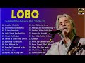 Best songs of lobo lobo greatest hits full collection 2024