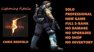 Resident Evil 5 Solo - Professional Chris (New Game/Full S-Rank/No Damage/No Upgrades)