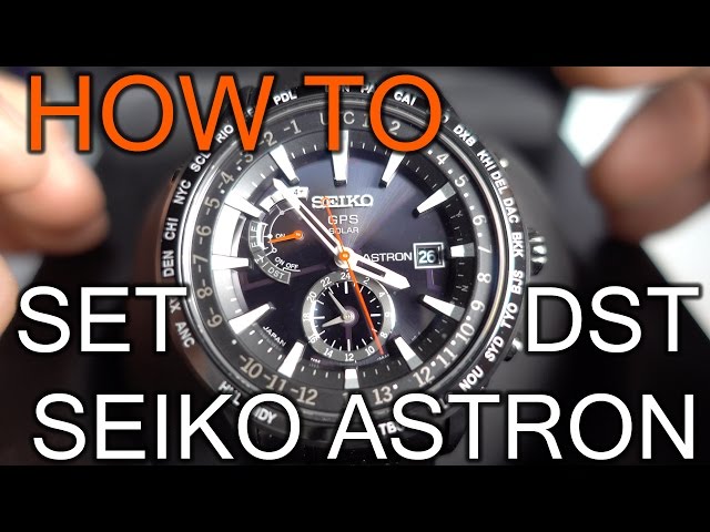 How To Enable or Disable DST on Seiko Astron Watches - YouTube