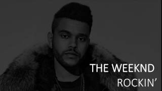 Video thumbnail of "The Weeknd - Rockin' (Lyrics)"