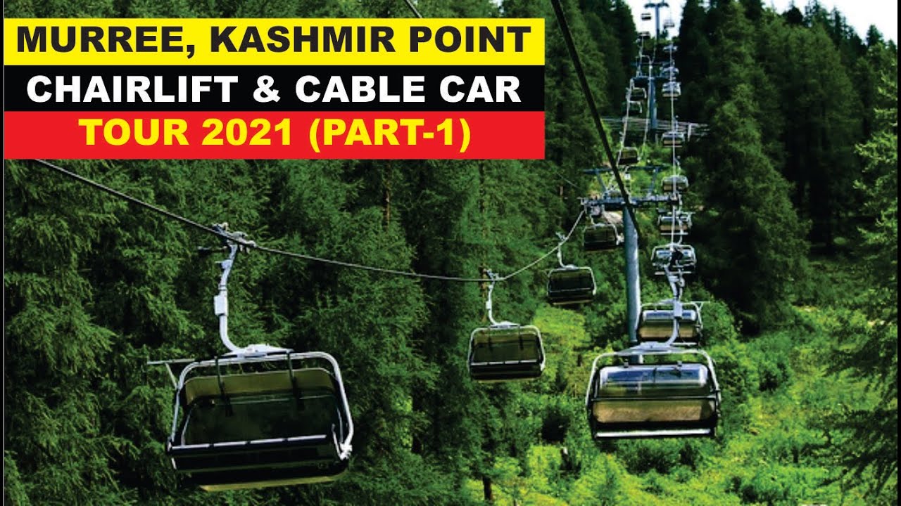 Chairlift Murree Pakistan Murree Chairlift Ride Over the Forest in