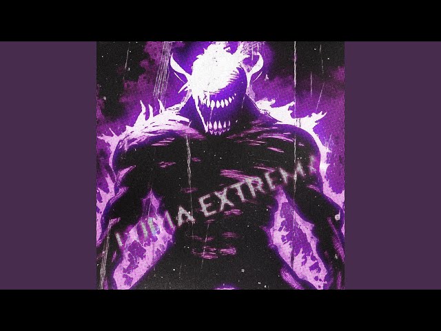 FURIA EXTREMA (SPED UP)