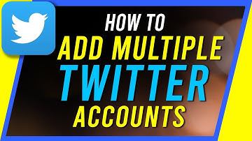 How to ADD and Use MULTIPLE TWITTER Accounts