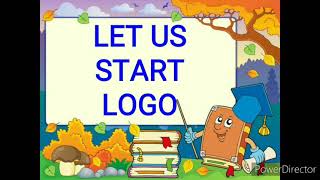 Let us start LOGO - Class 3