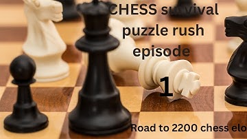 chess.com survival puzzle rush episode 1