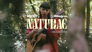 Video thumbnail of "NATURAE powered by Rilegno - vol.7: CMQMARTINA - "Povero cuore""