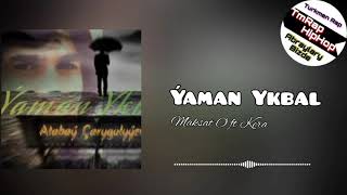 Maksat O ft Kera-Ýaman Ykbal (Cover) (TmRap-HipHop) Resimi