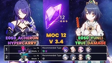 E0S0 Acheron Hypercarry & E0S0 Yunli True Damage | New MOC12 | 3 Stars | HSR | V3.4 |