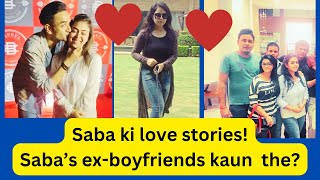 Saba Ibrahim - Love stories || Ex-boyfriends || Love Life  #sabaibrahim #sabakajahan