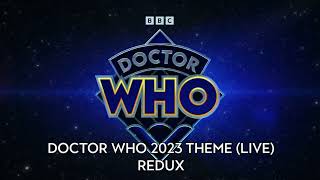 Doctor Who Theme 2023 (Live) Redux