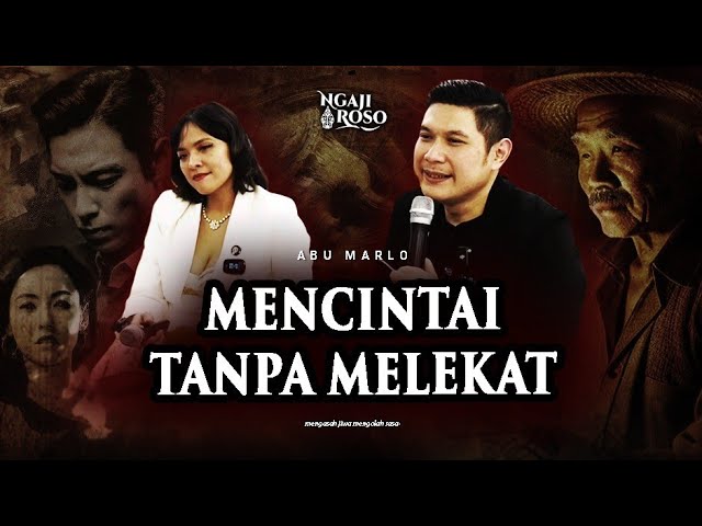 💥MENCINTAI TANPA MELEKAT - ABU MARLO class=