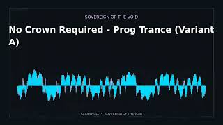 No Crown Required - Prog Trance (Variant A)