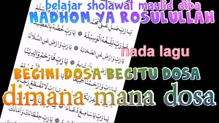 nadhom ya Rosulullah nada lagu dimana mana dosa begini dosa begitu dosa