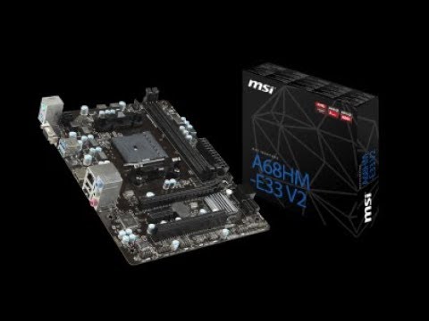MSI A68HM-E33 V2 Motherboard Unboxing and Overview