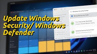 How To Update Windows Security/Windows Defender in Windows 11/10 [GUIDE]