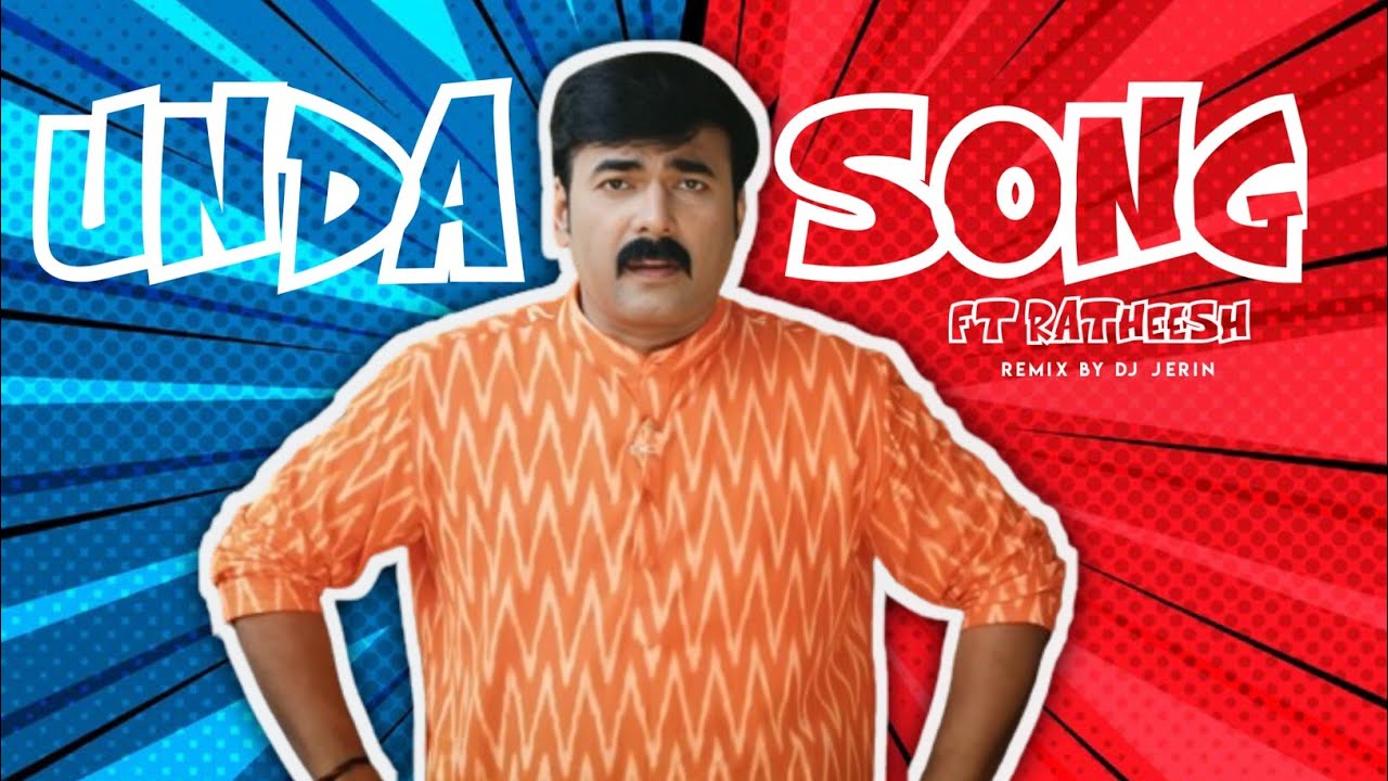 UNDA SONG REMIX Ft Ratheesh  BIGG BOSS SEASON 6 MALAYALAM  REMIX  DJ JERIN