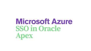 Microsoft Azure SSO Authentication in Oracle Apex