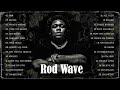 RodWave (New Album) - Greatest Hits - Best Playlist - Rap Hip Hop 2021