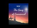 2025 Christmas Concert - "The Song of Emmanuel"
