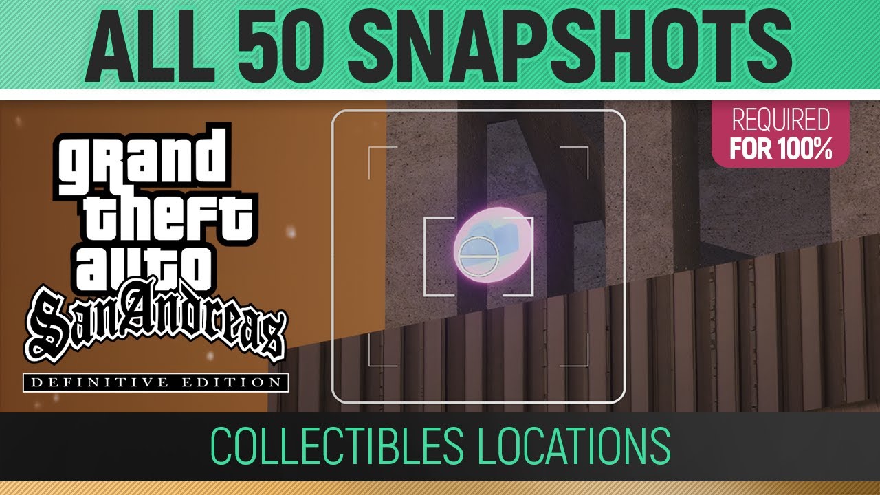 GTA San Andreas Definitive Edition All 50 Snapshots 🏆 Collectibles