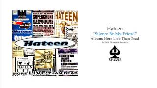 Watch Hateen Silence Be My Friend video