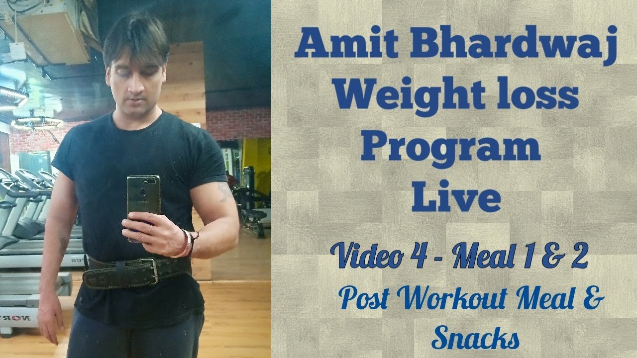 Live Weight loss || Cutting Program || Video 4 – Meal 1 & 2 For Weight loss