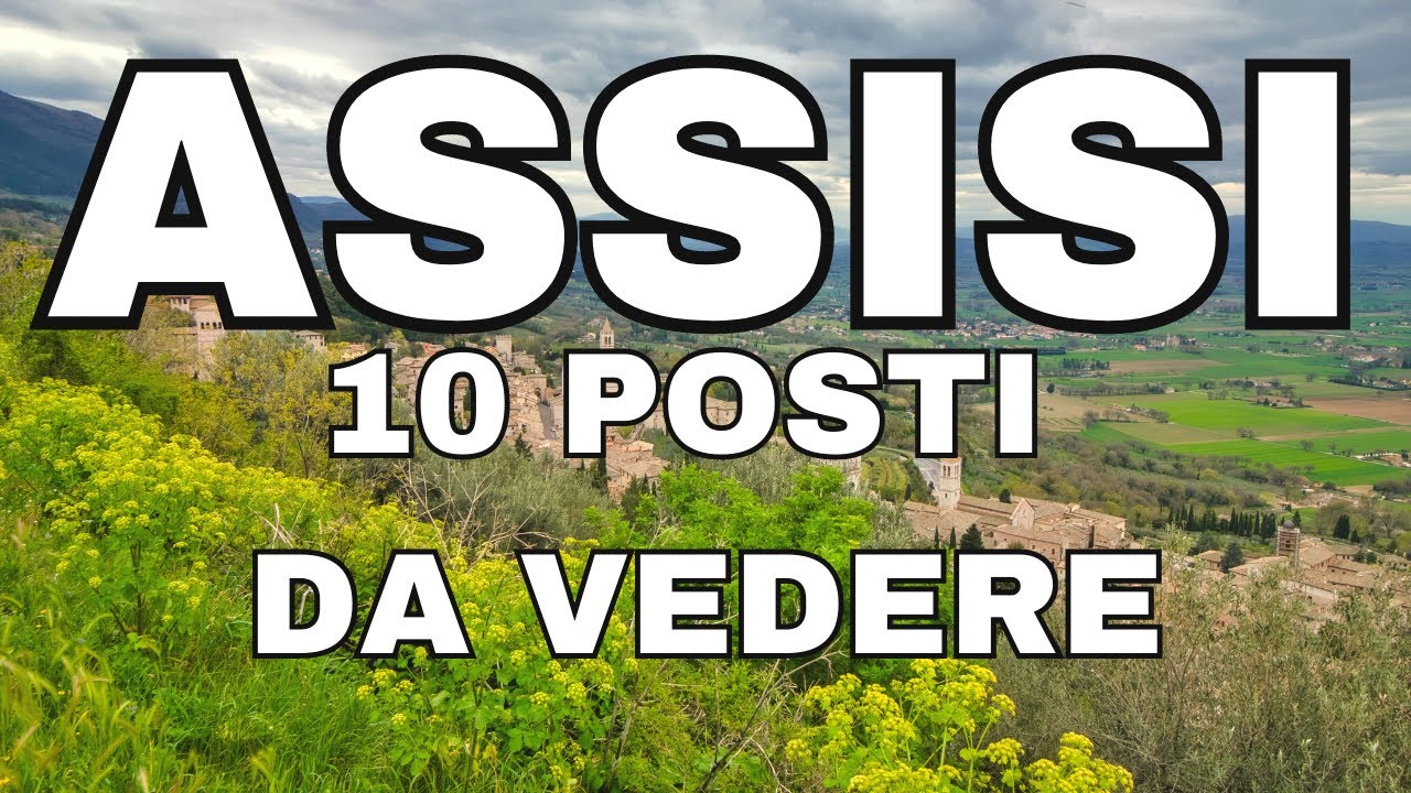 Weekend ad Assisi: 10 posti da vedere