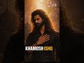 Khamosh dard… ishq tera hi reh gaya 💔 #love #sufismpoetry #song #shorts