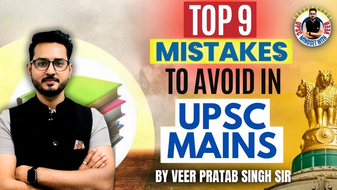 Top 9 Mistakes to Avoid in UPSC Mains 2025 | Save Your Attempt | Veer ...
