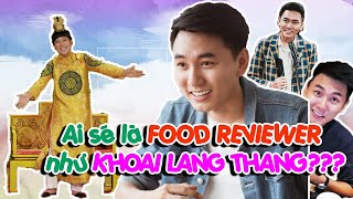 Những FOOD REVIEWER ngoài đời thực XỨNG TẦM là đây !!!| SML