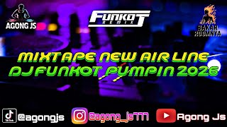 Download Lagu DJ FUNKOT TERBARU|MIXTAPE NEW AIR LINE FULL PUMPIN 2026|DJ AGONG JS MP3