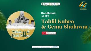 🔴LIVE SREAMING | MILAD KE 44 DAN HAUL AKBAR | MTS AHMAD YANI JABUNG