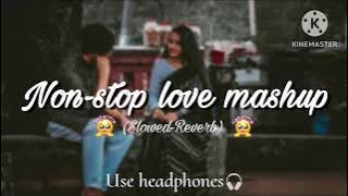 🎵☕️Non-stop Love Mashup | SLOWED AND REVERB |@Moonbrew_Lofi8660 