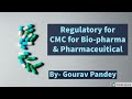 Regulatory CMC for Bio-pharma and Pharmaceuticals