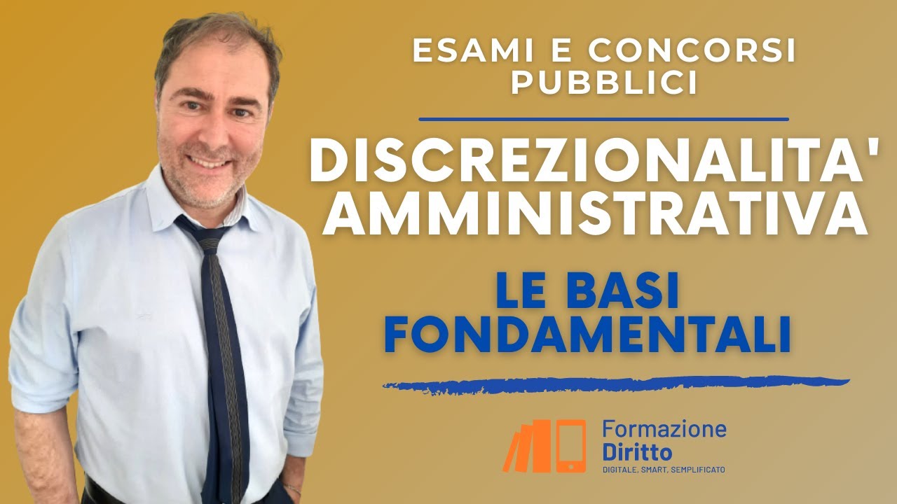 Discrezionalità Amministrativa: le basi fondamentali e il rapporto con la discrezionalità tecnica