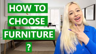 HOW TO CHOOSE FURNITURE FOR YOUR HOME | SCALE AND FURNITURE INTERIOR TIPS