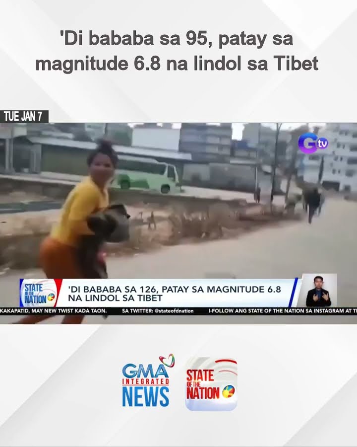 'Di bababa sa 95, patay sa magnitude 6.8 na lindol sa Tibet | SONA
