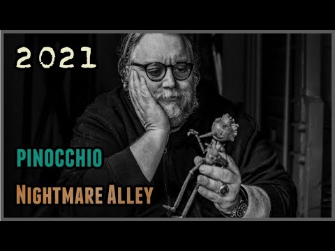 Guillermo Del Toro | Pinocchio & Nightmare Alley (2021)