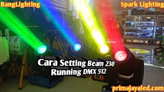 Cara Setting Beam Running DMX 512