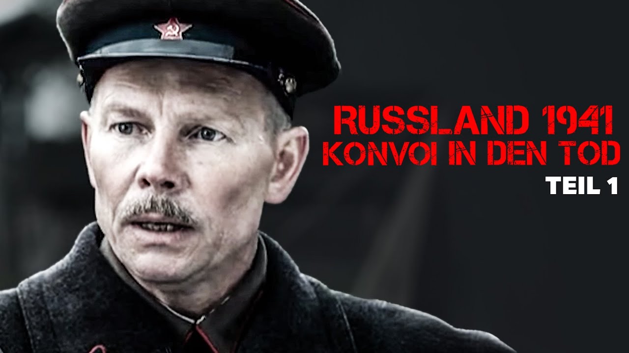 Russland 1941 Teil 1 - Konvoi in den Tod