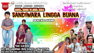 PENTAS SIANG LIVE STREAMING SANDIWARA LINGGA BUANA  Gadel, Senin 15 April 2024