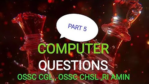 @computer questions// OSSC CGL // OSSC CHSL