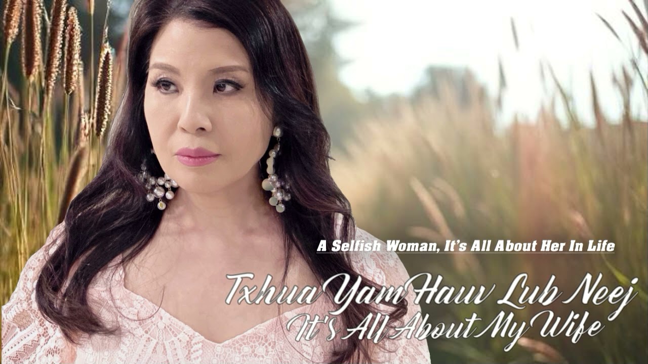 Txhua Yam Hauv Lub Neej It's All About My Wife ~05/02/2025~