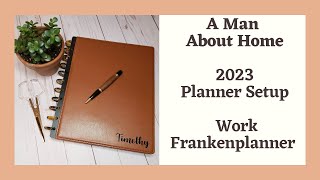 2023 Work Frankenplanner Setup | The Happy Planner | A Man About Home