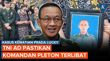 TNI AD: Komandan Pleton Terlibat Kasus Kematian Prada Lucky
