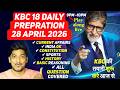 KBC 18 Daily Preparation | 28 April 2026 से तैयारी शुरू 🔥 Play Along Live All Questions Covered