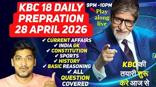 KBC 18 Daily Preparation | 28 April 2026 से तैयारी शुरू 🔥 Play Along Live All Questions Covered
