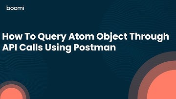 How To Query Atom Object Through API Calls Using Postman