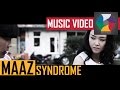 Maaz  syndrome official music 2013